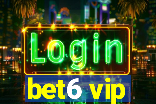 bet6 vip